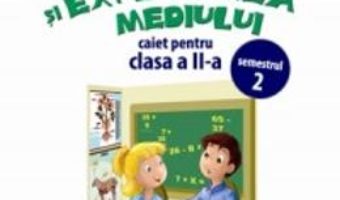 Pret Matematica si explorarea mediului clasa 2 caiet sem.2 – Anina Badescu, Mihaela-Ada Radu pdf