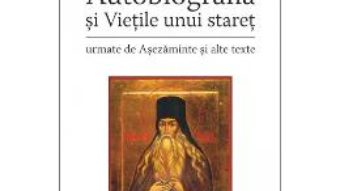 Cartea Autobiografia Si Vietile Unui Staret – Paisie De La Neamt pdf