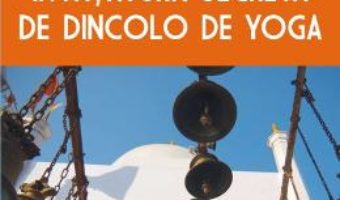 Invatatura Secreta De Dincolo De Yoga – Paul Brunton PDF (download, pret, reducere)