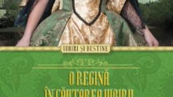 O regina in cautarea iubirii. Povestea Caterinei De Valois – Anne O Brien PDF (download, pret, reducere)