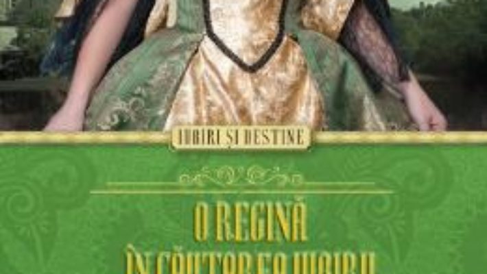 O regina in cautarea iubirii. Povestea Caterinei De Valois – Anne O Brien PDF (download, pret, reducere)