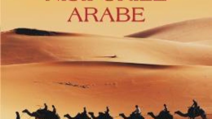 Cartea Nisipurile Arabe – Wilfred Thesiger (download, pret, reducere)