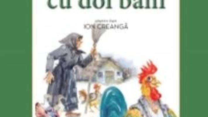 Cartea Punguta cu doi bani – Ion Creanga (carte Gigant) pdf