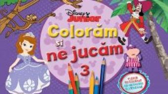 Cartea Disney Junior – Coloram si ne jucam 3. Planse de colorat cu activitati distractive pdf