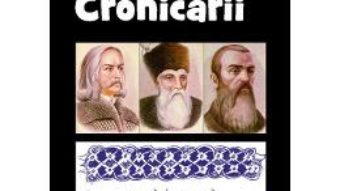 Download  Cronicarii Din Istoria Literaturii Romane De La Origini Pana In Prezent – G. Calinescu PDF Online