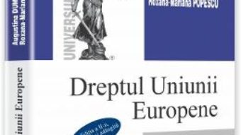 Download  Dreptul Uniunii Europene. Sinteze Si Aplicatii – Augustina Dumitrascu, RoxanA-Marian Popescu PDF Online