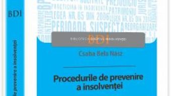 Cartea Procedurile De Prevenire A Insolventei – Csaba Bela Nasz pdf