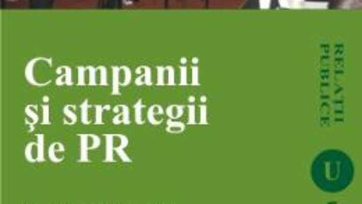 Cartea Campanii Si Strategii De PR – Flaviu Calin Rus (download, pret, reducere)