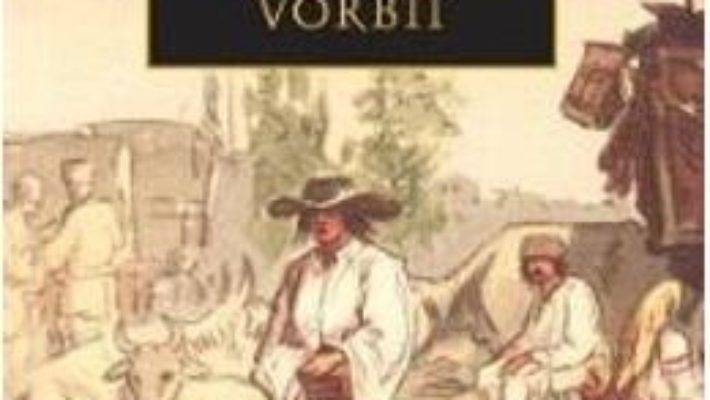 Cartea Povestea vorbii – Anton Pann (download, pret, reducere)