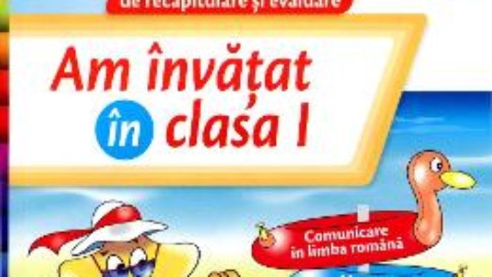 Cartea Am Invatat In Cls 1 Caiet – Daniela Barbu (download, pret, reducere)