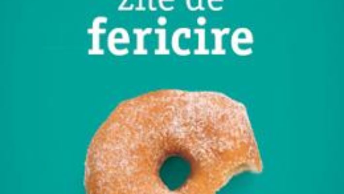 Cartea O Suta De Zile De Fericire – Fausto Brizzi (download, pret, reducere)