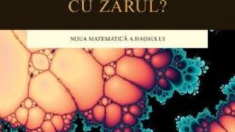 Cartea Da Oare Dumnezeu Cu Zarul? – Ian Stewart pdf