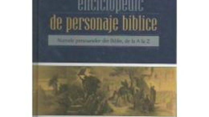 Download Dictionar Enciclopedic De Personaje Biblice – Richard R. Losch PDF Online