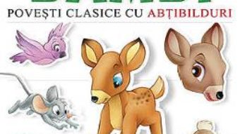 Cartea Bambi – Povesti clasice cu abtibilduri (download, pret, reducere)