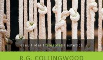 Cartea Eseu Despre Metoda Filozofica – R.G. Collingwood pdf