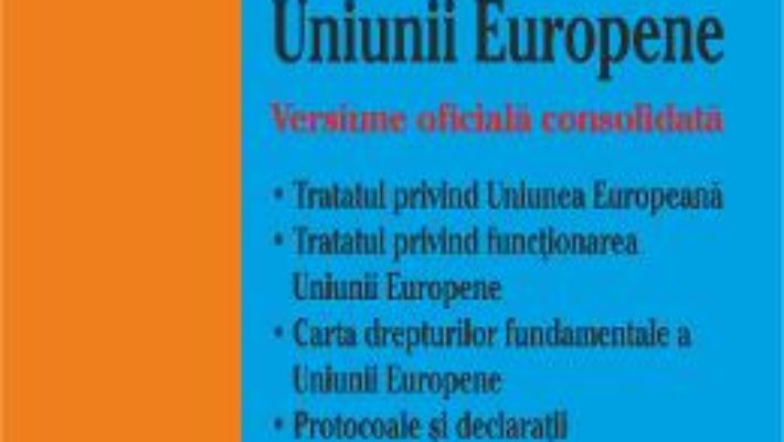 Tratatele Uniunii Europene Act. 6 Aprilie 2015 PDF (download, pret, reducere)