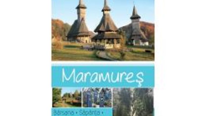 Romania – Maramures – Adina Baranovschi PDF (download, pret, reducere)