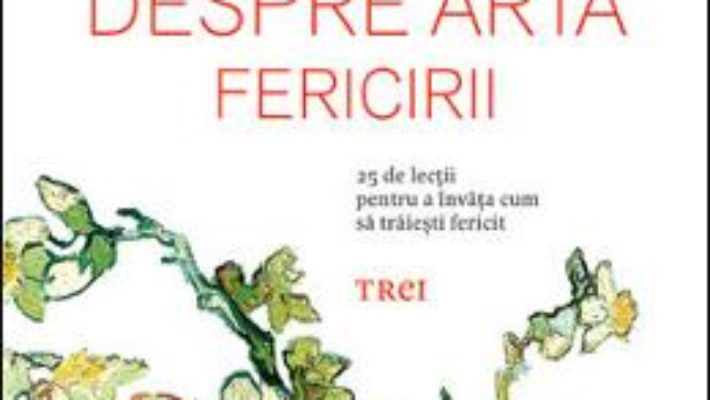 Cartea Despre Arta Fericirii – Christophe Andre pdf