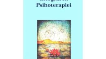 Cartea Integrarea Psihoterapiei – George Stricker pdf