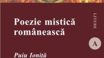 Cartea Poezie Mistica Romaneasca – Puiu Ionita pdf