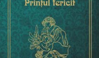 Cartea Printul Fericit – Oscar Wilde pdf