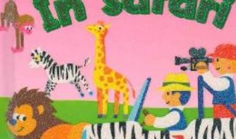 Cartea In Safari – Deschide ferestrele! (download, pret, reducere)