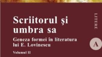 Cartea Scriitorul si umbra sa – Vol. 2 – Antonio Patras pdf