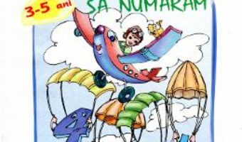 Cartea Invatam sa numaram 3-5 ani (download, pret, reducere)