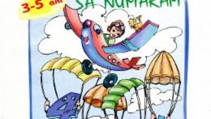 Cartea Invatam sa numaram 3-5 ani (download, pret, reducere)