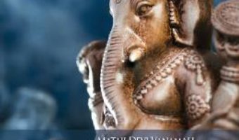 Pret Carte Ganesha, Legenda Zeului Cu Cap De Elefant – Mataji Devi Vanamali