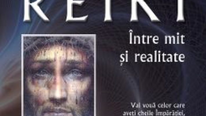 Cartea Reiki intre mit si realitate – Ovidiu-Dragos Argesanu (download, pret, reducere)