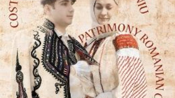 Cartea Costumul Romanesc De Patrimoniu – Ro+fr Cartonat (download, pret, reducere)