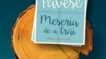 Cartea Meseria De A Trai – Cesare Pavese pdf