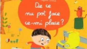 Pret Carte De ce nu pot face ce-mi place? – Oscar Brenifier, Delphine Durand