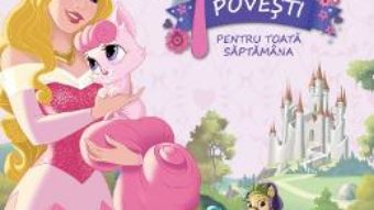 Cartea Disney Printese – Palace pets – 7 povesti pentru toata saptamana pdf