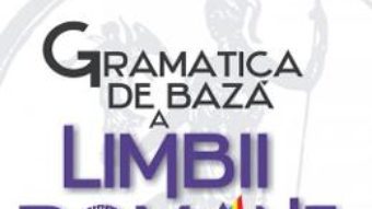 Cartea Gramatica de baza a limbii romane + Caiet de exercitii (download, pret, reducere)