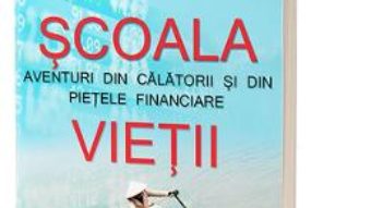 Cartea Scoala vietii – Jim Rogers (download, pret, reducere)