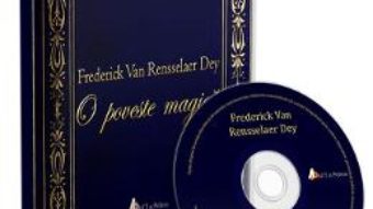 Cartea Audiobook. O poveste magica – Frederick Van Rensselaer Dey (download, pret, reducere)