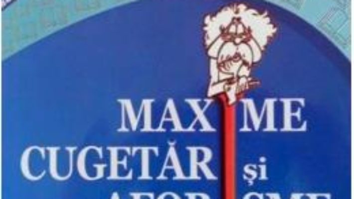 Cartea Maxime, Cugetari si Aforisme – Livia Olaru pdf