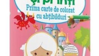 Cartea Printese si printi – Prima carte de colorat cu abtibilduri 2 ani+ (download, pret, reducere)