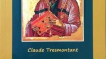 Cartea Sfantul Pavel Si Taina Lui Hristos – Claude Tresmontant pdf