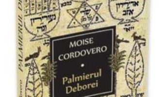 Cartea Palmierul Deborei – Moise Cordovero pdf