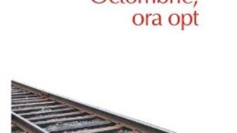 Cartea Octombrie, ora opt – Norman Manea pdf