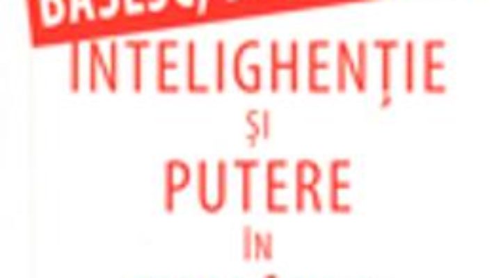 Basesc, Deci Exist! Intelighentie Si Putere In Romania 2004-2014 – Dorin Tudoran PDF (download, pret, reducere)