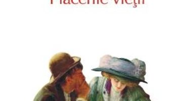 Cartea Placerile vietii – W. Somerset Maugham (download, pret, reducere)