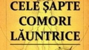 Cartea Cele Sapte Comori Launtrice – Dr. John F. Demartini (download, pret, reducere)