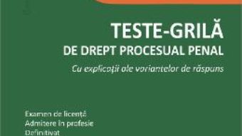 Cartea Teste-grila de drept procesual penal – Amalia Andone-Bontas (download, pret, reducere)