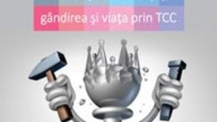 Cartea Terapia Cognitiv Comportamentala – Cum SA-Ti Imbunatatesti Gandirea Si Viata Prin Tcc – Stephen Brie (download, pret, reducere)