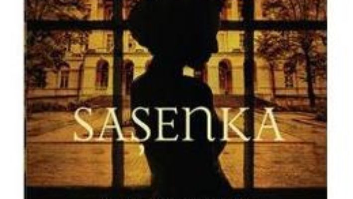 Cartea Sasenka – Simon Sebag Montefiore (download, pret, reducere)