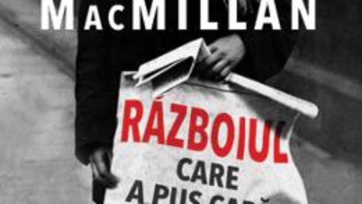 Cartea Razboiul care a pus capat pacii – Margaret Macmillan (download, pret, reducere)